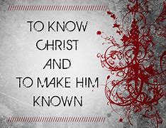 Image result for I Want to Know Christ