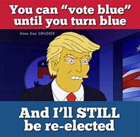 Image result for Vote Blue Memes