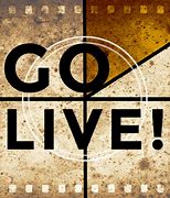 Image result for Go Live Date