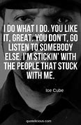 Image result for Ice Cube Rapping Quotes