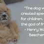 Image result for Dog Loyal Sayings