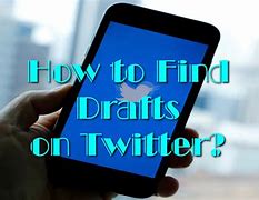 Image result for Twitter Draft