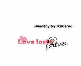 Image result for Love Lasts Forever Painting