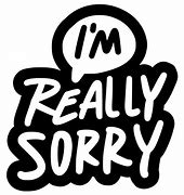 Image result for Sorry About Your Sticker