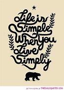 Image result for Simple Everyday Life Quotes