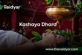 Image result for Kashaya Dhara