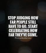 Image result for Stop Judging Me Quotes