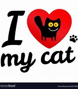 Image result for I Love My Kitty Cat