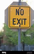 Image result for No Exit Road Sign