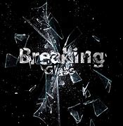 Image result for Glassd Breaking