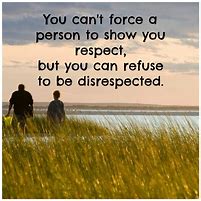 Image result for Quotes About Disrespectful People