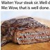 Image result for Burnt Steak Meme