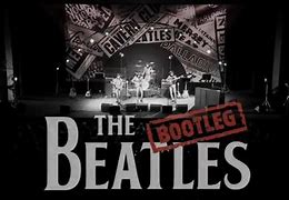 Image result for bootleg beatles live