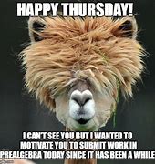 Image result for Happy Thursday Work Day Meme