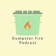 Image result for Dumpster Fire Banner