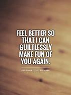 Image result for Feel Better Inspirational Quotes