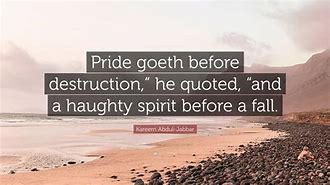 Image result for Pride Goeth Before Destruction