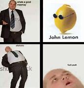 Image result for John Lemon Meme