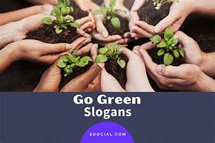 Image result for Green Slogans