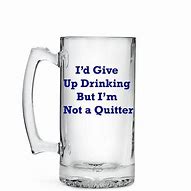 Image result for Beer Mug Quotes