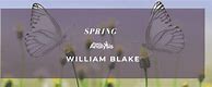 Image result for William Blake Spring Poem