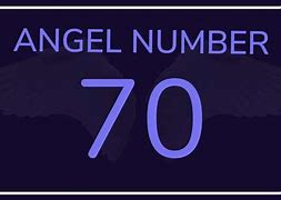 Image result for Angel Number 70