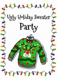 Image result for Ugly Sweater Holiday Party