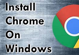 Image result for Google Chrome for Windows 7