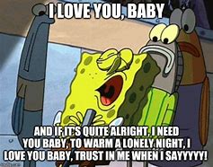 Image result for I Love You Baby Meme