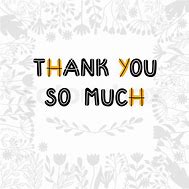 Image result for Thank You so Much Quotes