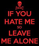 Image result for Hate Me If It Helps Quotes