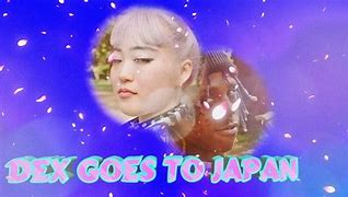 Image result for Famous Dex Japan Slowed