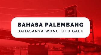 Image result for bahasa palembang songs