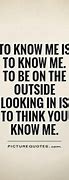 Image result for Know Me Quotes