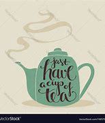 Image result for Have a Cup of Tea Love