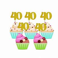 Image result for 40th Birthday Cupcake Picks