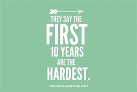 Image result for 10 Year Work Anniversary Quotes