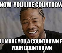 Image result for Countdown Meme