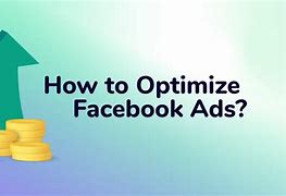 Image result for Facebook Ads Improvement