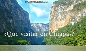 Image result for Lugares Para Visitar En Chiapas