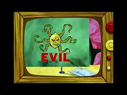 Image result for Spongebob SquarePants Evil