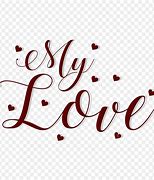 Image result for My Love Calligraphy