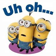 Image result for OH No Minion