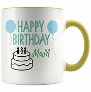 Image result for Mug Press Birthday Mom