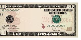 Image result for $10 Dollar Bill