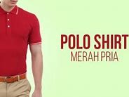 Image result for Polo Shirt Merah