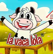 Image result for La Vaca Song