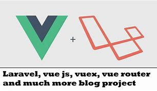 Image result for Vue JS FT Laravel