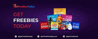 Image result for Get Your Freebies Todya