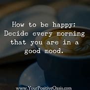 Image result for Happy Mood Quotes